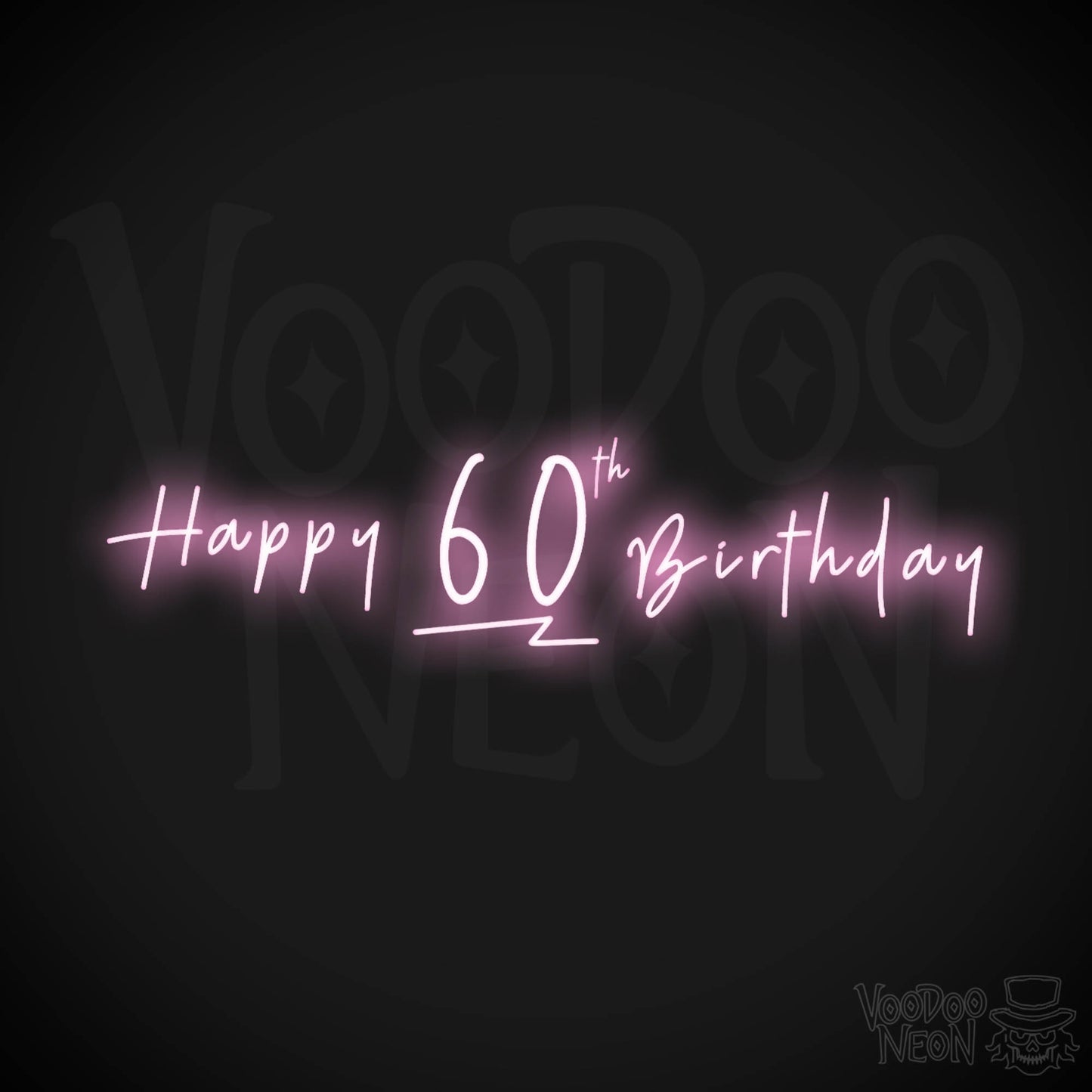 60th Birthday Neon Sign - Neon 60th Birthday Sign - Color Light Pink