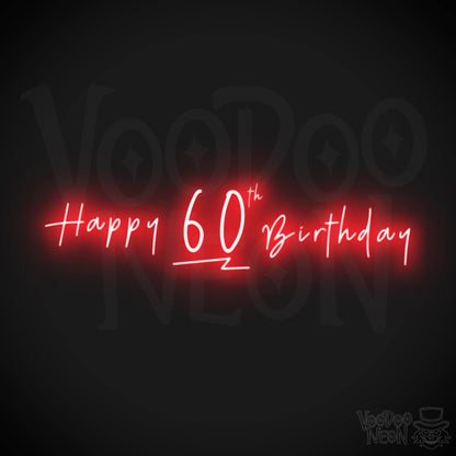 60th Birthday Neon Sign - Neon 60th Birthday Sign - Color Red