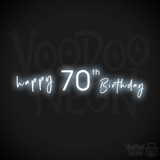 70th Birthday Neon Sign - Neon 70th Birthday Sign - Color Cool White