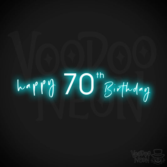 70th Birthday Neon Sign - Neon 70th Birthday Sign - Color Ice Blue