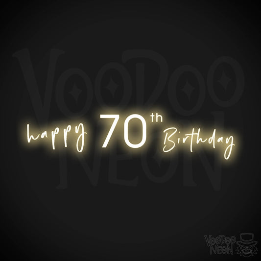 70th Birthday Neon Sign - Neon 70th Birthday Sign - Color Warm White