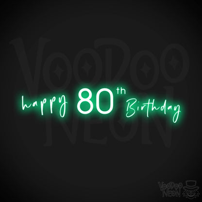 80th Birthday Neon Sign - Neon 80th Birthday Sign - Color Green