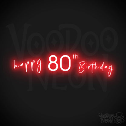 80th Birthday Neon Sign - Neon 80th Birthday Sign - Color Red