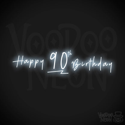 90th Birthday Neon Sign - Neon 90th Birthday Sign - Color Cool White