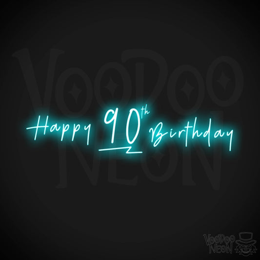 90th Birthday Neon Sign - Neon 90th Birthday Sign - Color Ice Blue