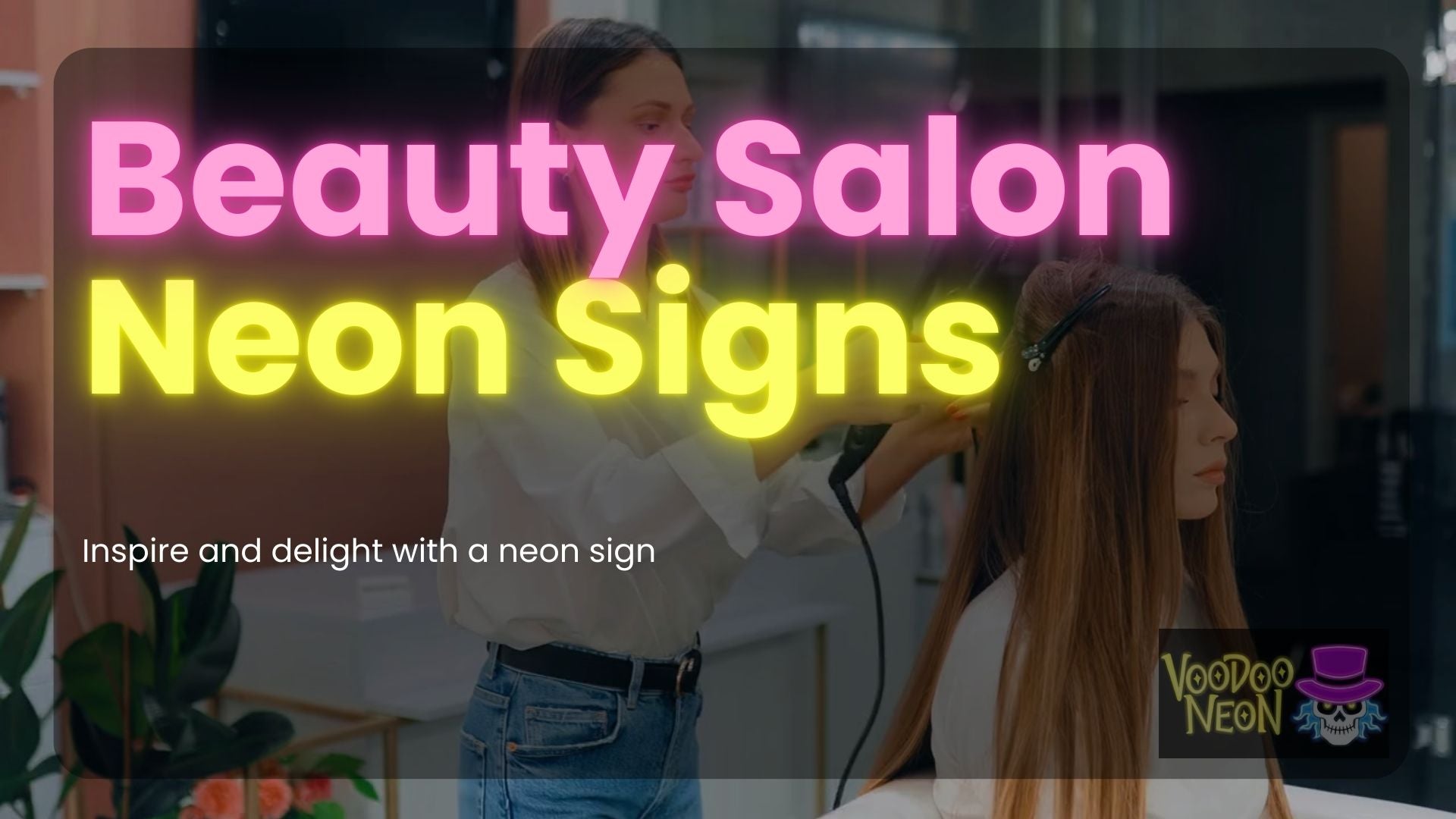 Load video: Beauty Salon Neon Signs - Professional Salon Decor with Neon