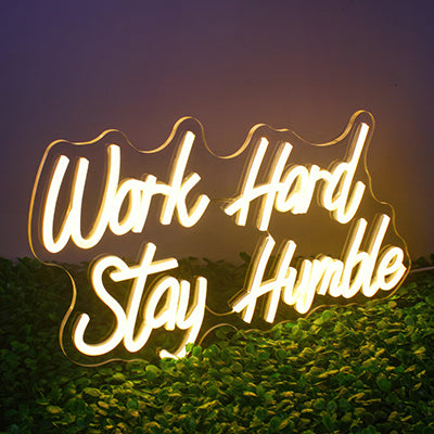 Work hard stay humble example neon sign for offices
