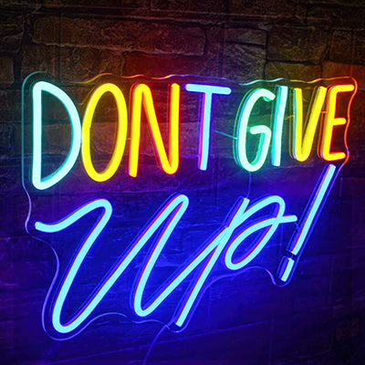 Don't Give Up neon sign idea for a gym