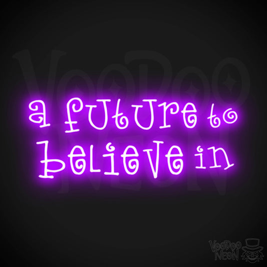 A Future To Believe In Neon Sign - Neon A Future To Believe In Sign - Color Purple