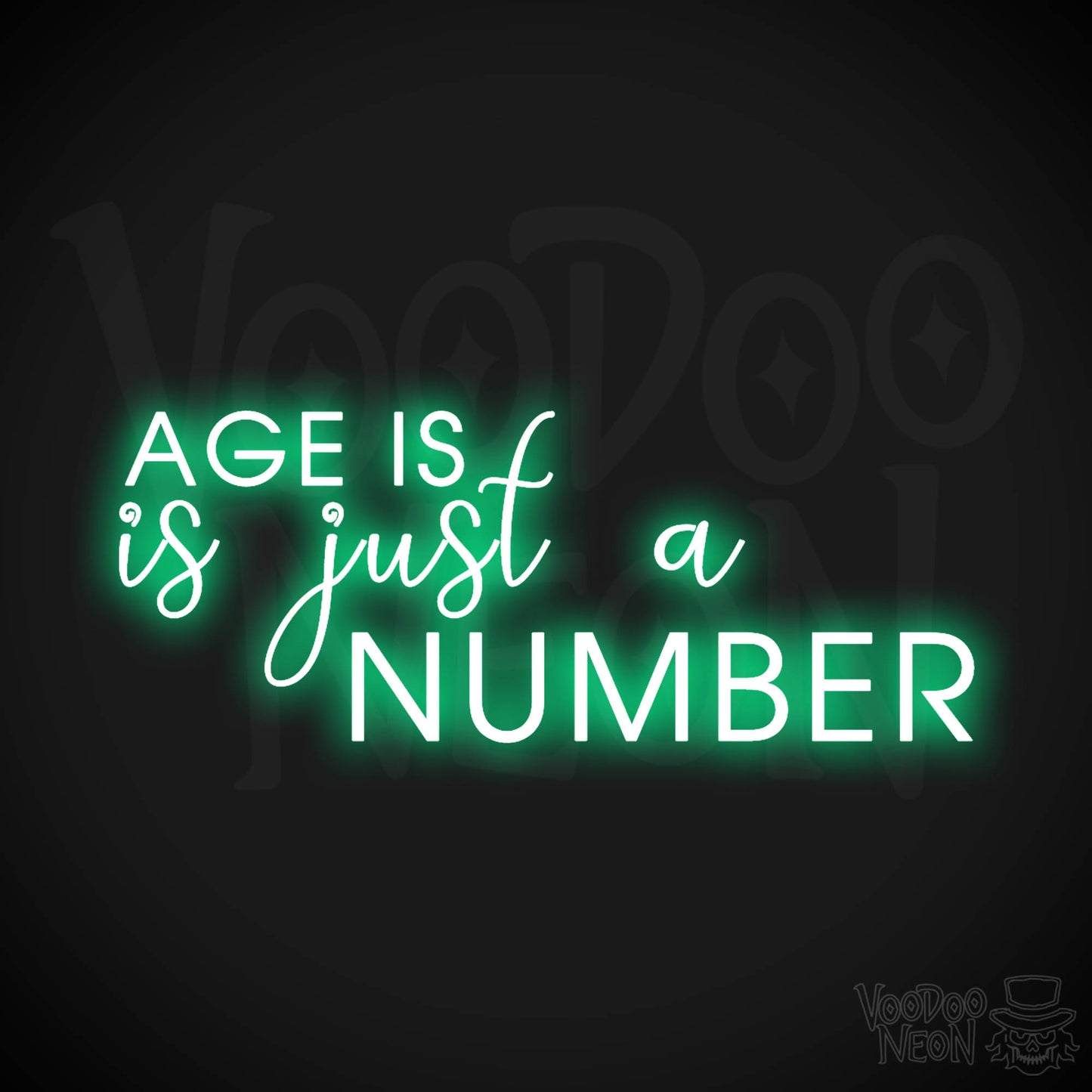 Age Is Just A Number Neon Sign - Neon Age Is Just A Number Sign - Color Green