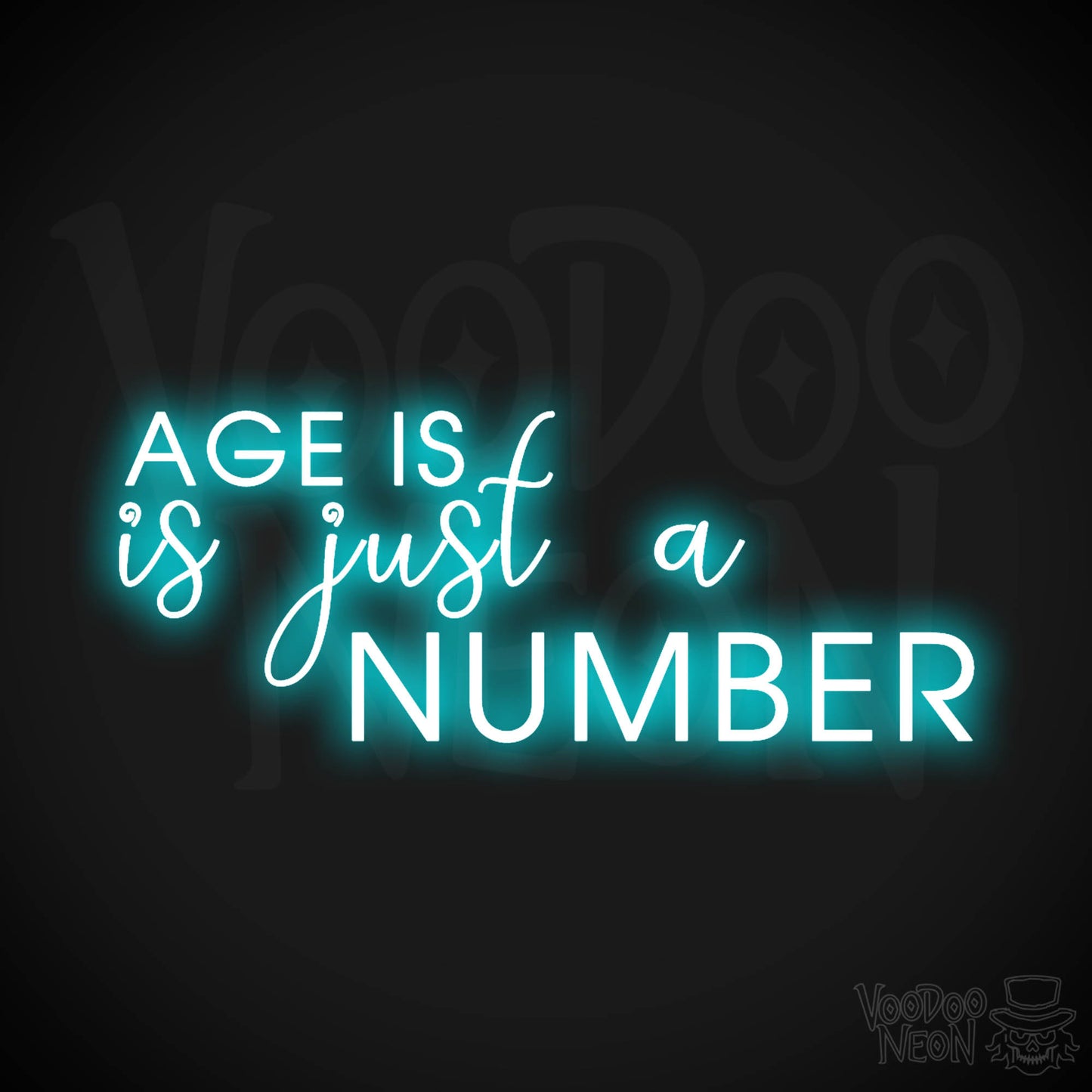 Age Is Just A Number Neon Sign - Neon Age Is Just A Number Sign - Color Ice Blue