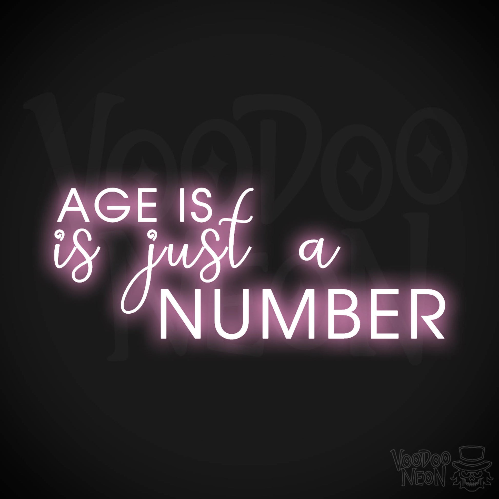 Age Is Just A Number Neon Sign - Neon Age Is Just A Number Sign - Color Light Pink