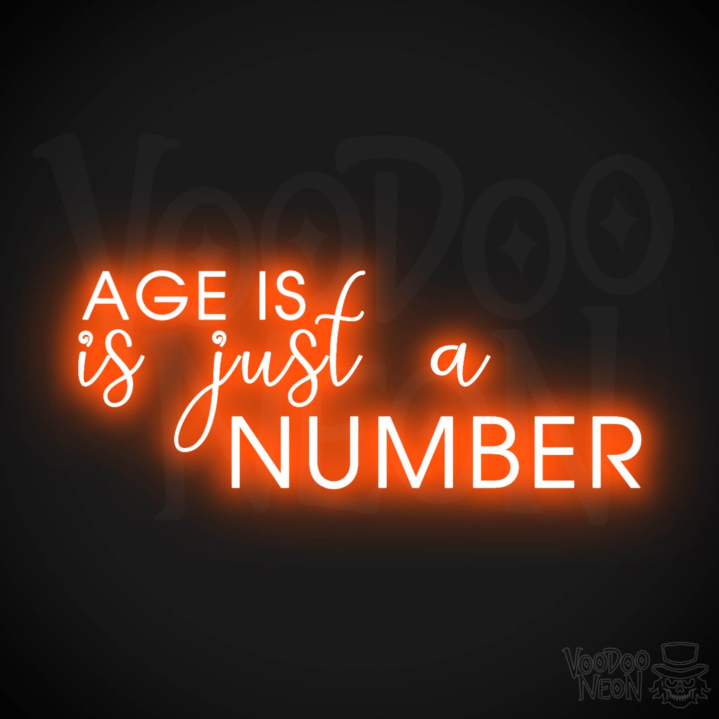 Age Is Just A Number Neon Sign - Neon Age Is Just A Number Sign - Color Orange