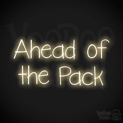 Ahead Of The Pack LED Neon - Warm White