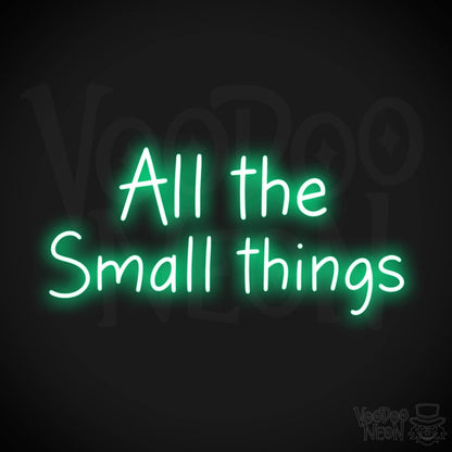 All The Small Things LED Neon - Green