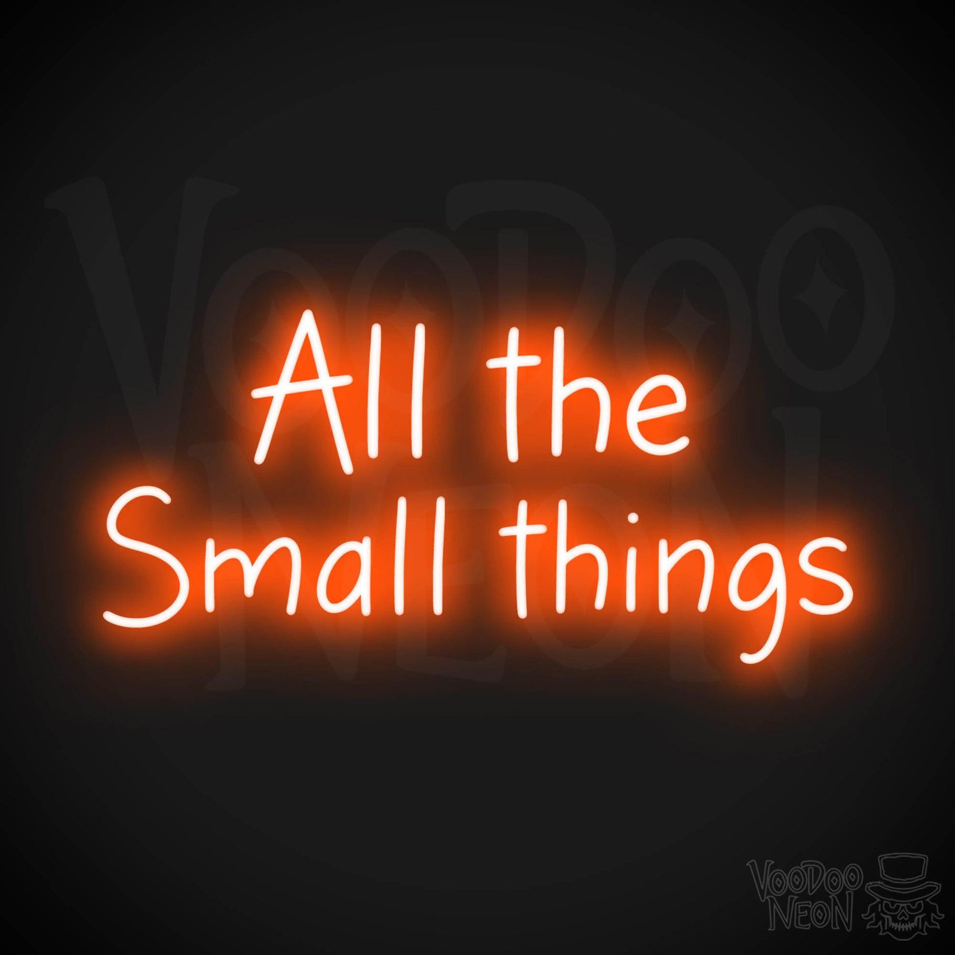 All The Small Things LED Neon - Orange