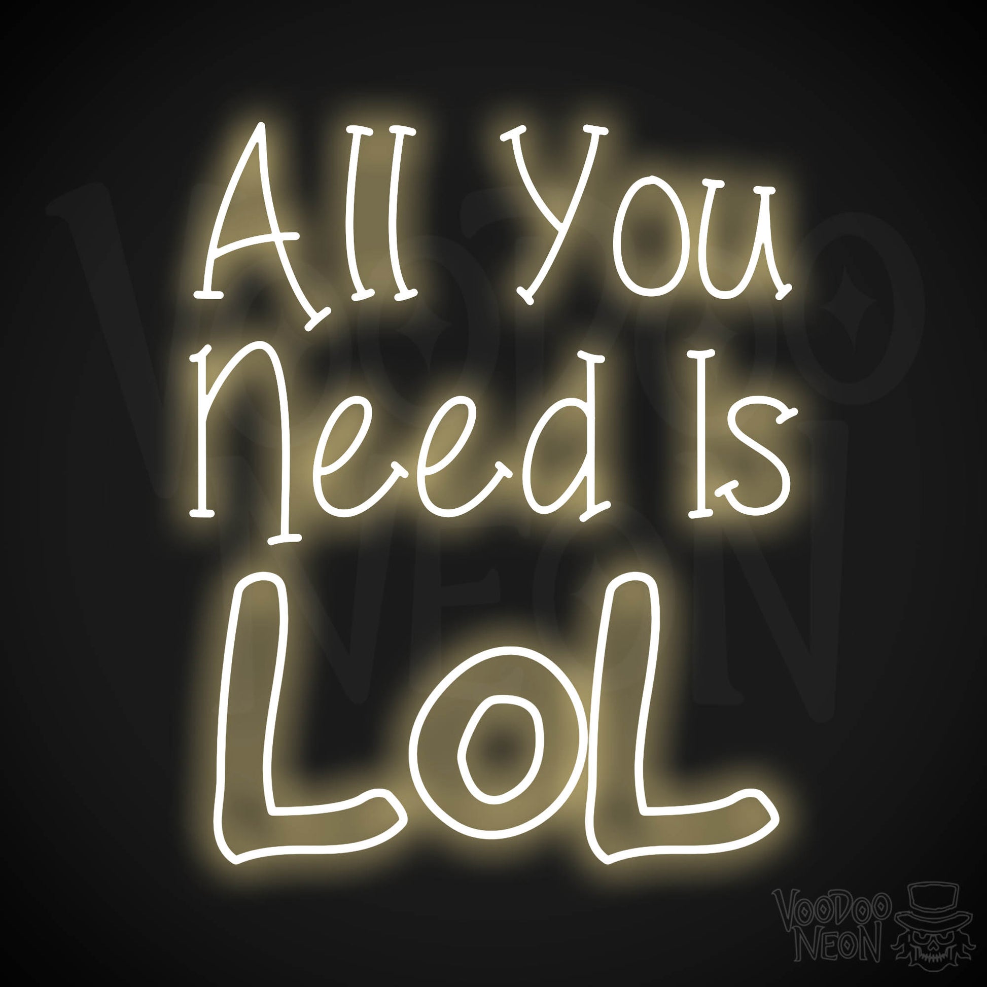 All You Need Is Lol LED Neon - Warm White