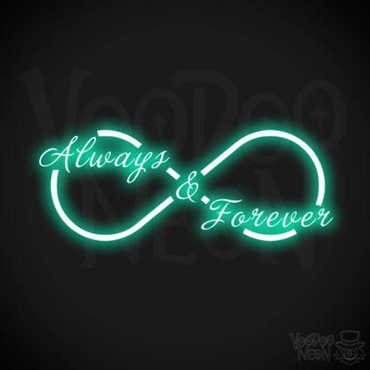 Always & Forever Neon Sign - Neon Always & Forever Sign - LED Wall Art - Color Light Green