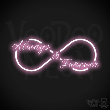 Always & Forever Neon Sign - Neon Always & Forever Sign - LED Wall Art - Color Light Pink