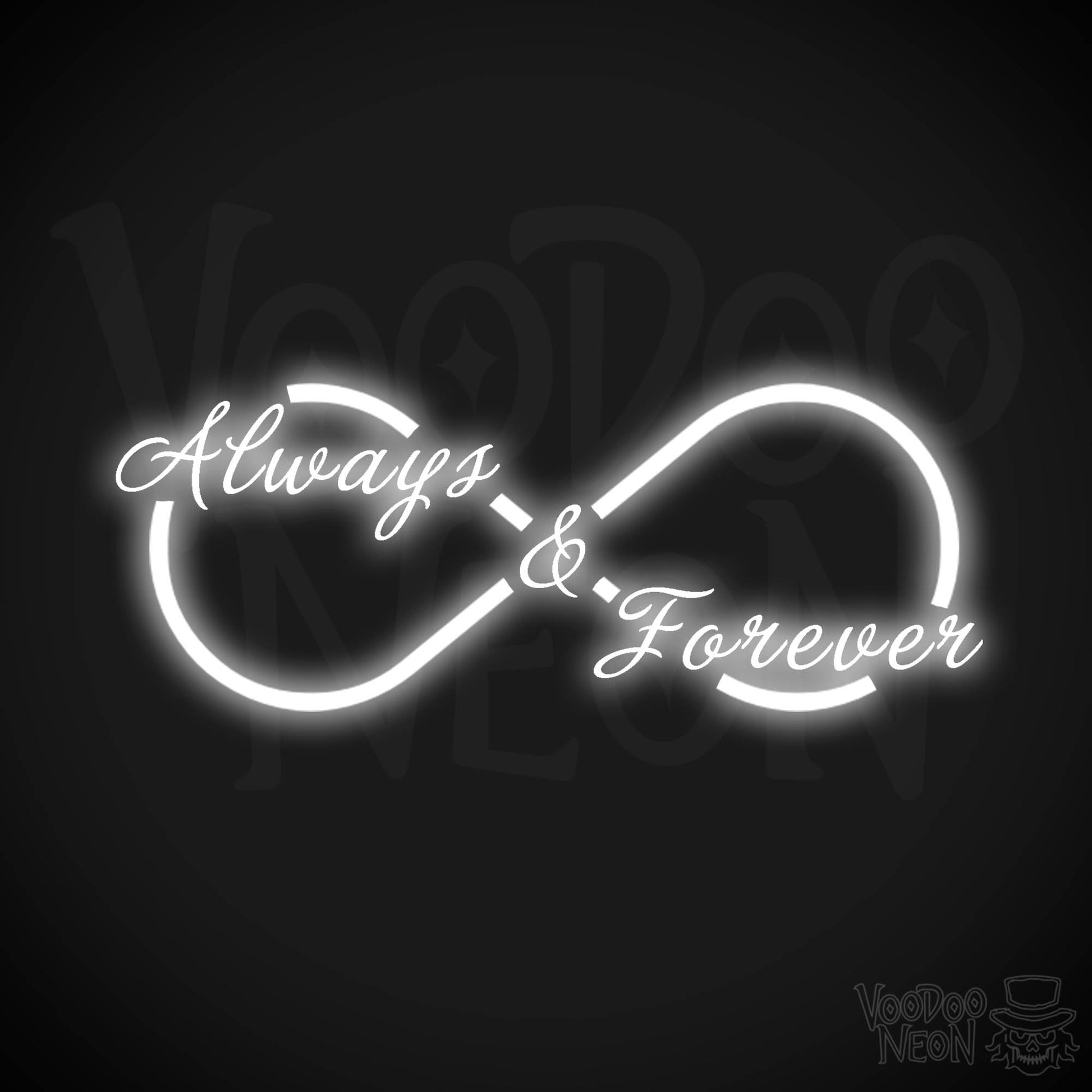 Always & Forever Neon Sign - Neon Always & Forever Sign - LED Wall Art - Color White