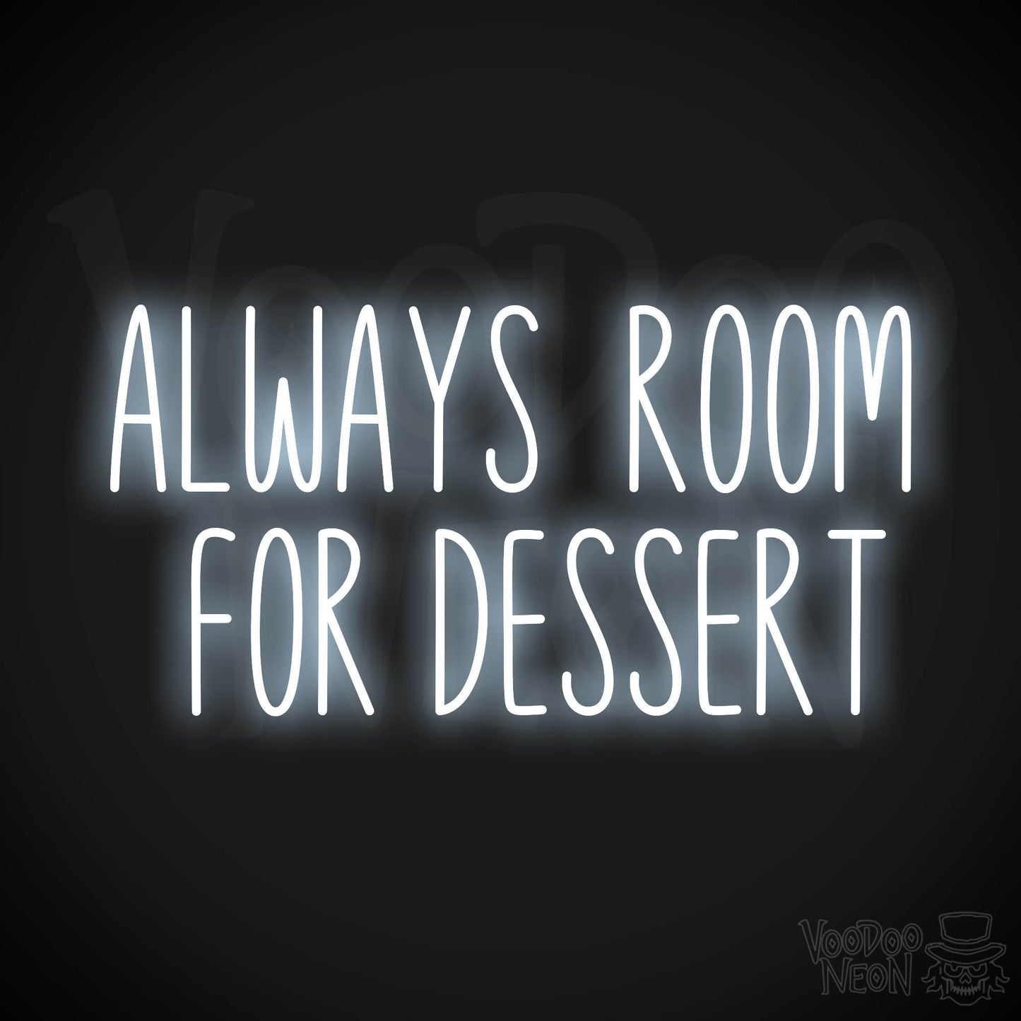 Always Room For Dessert LED Neon - Cool White