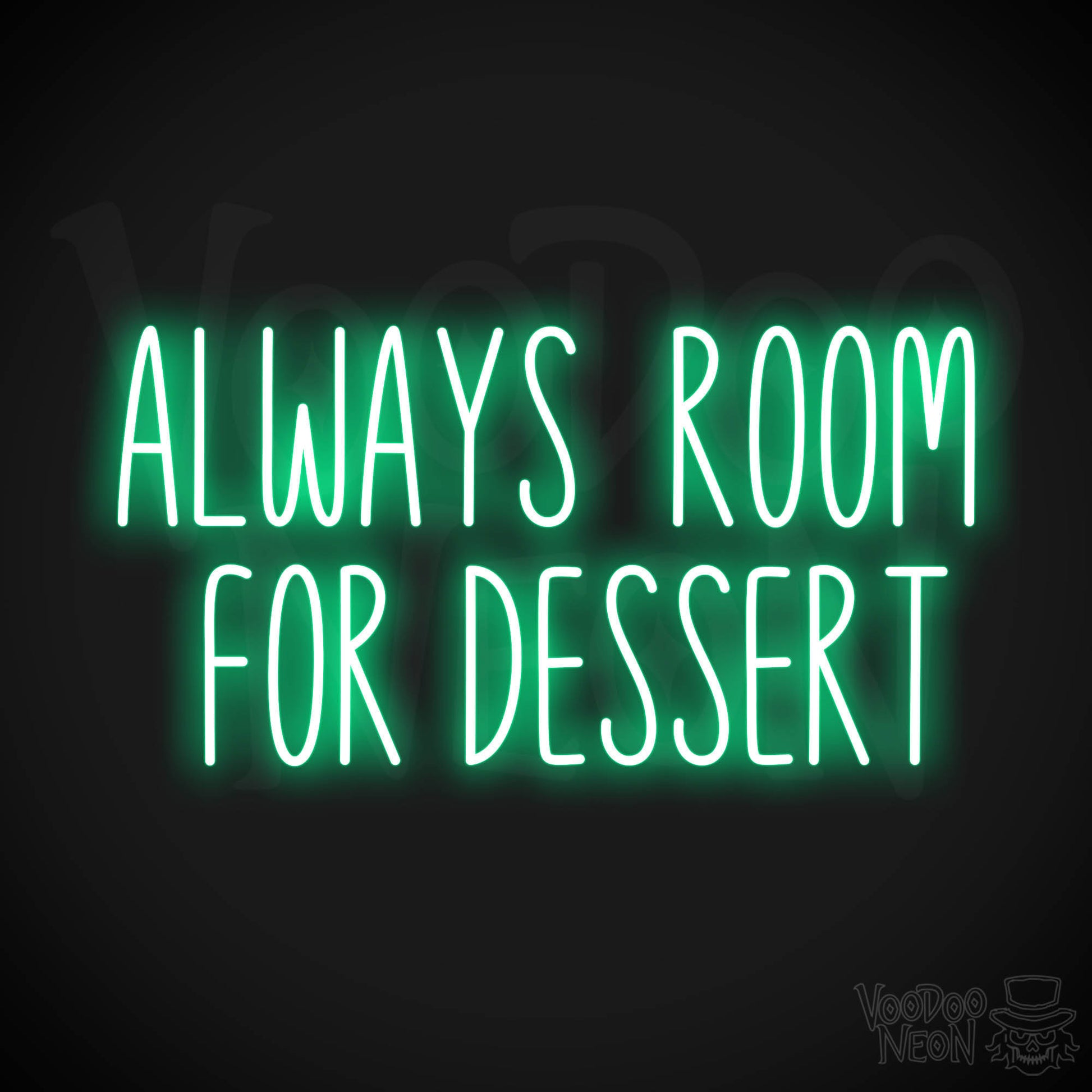 Always Room For Dessert LED Neon - Green