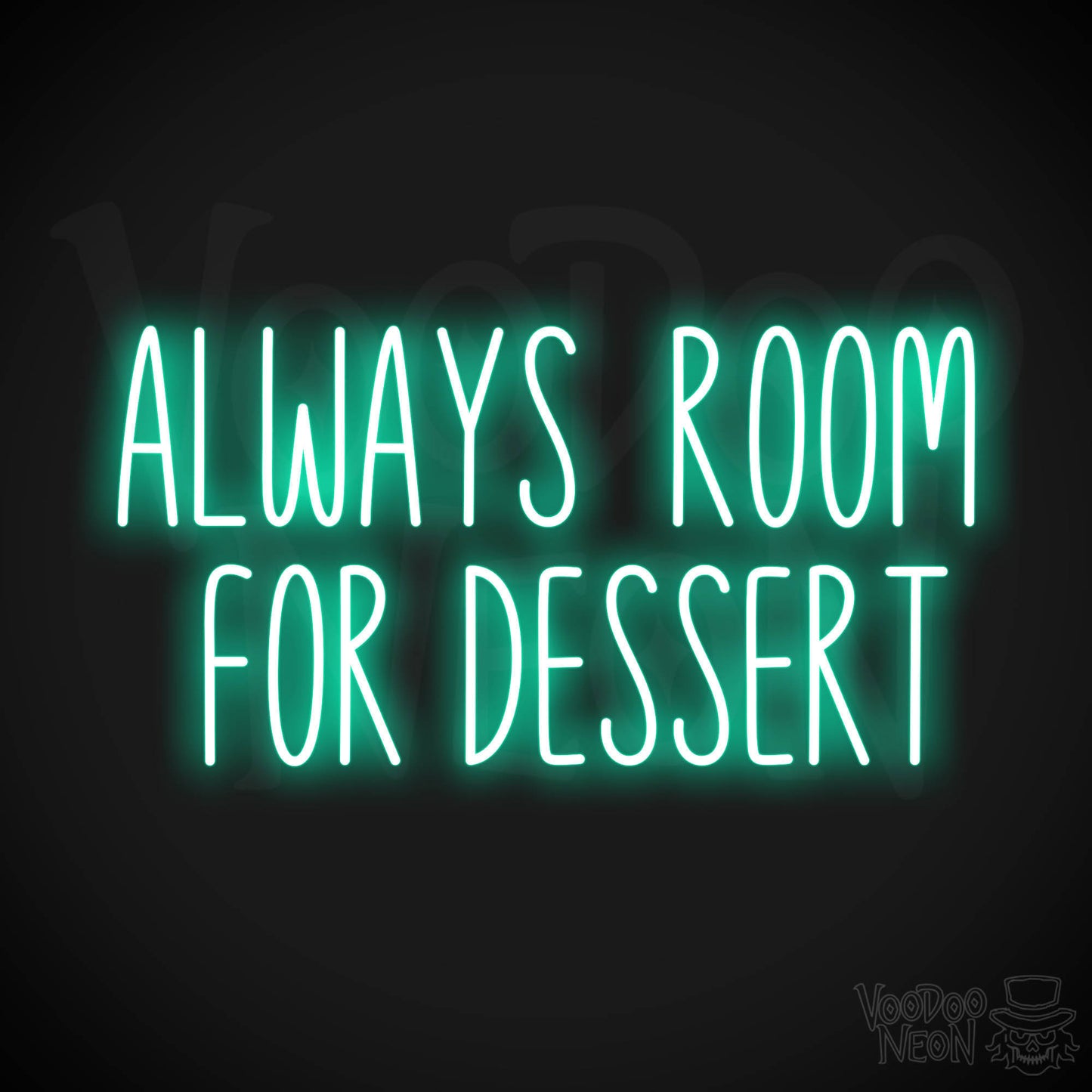 Always Room For Dessert LED Neon - Light Green
