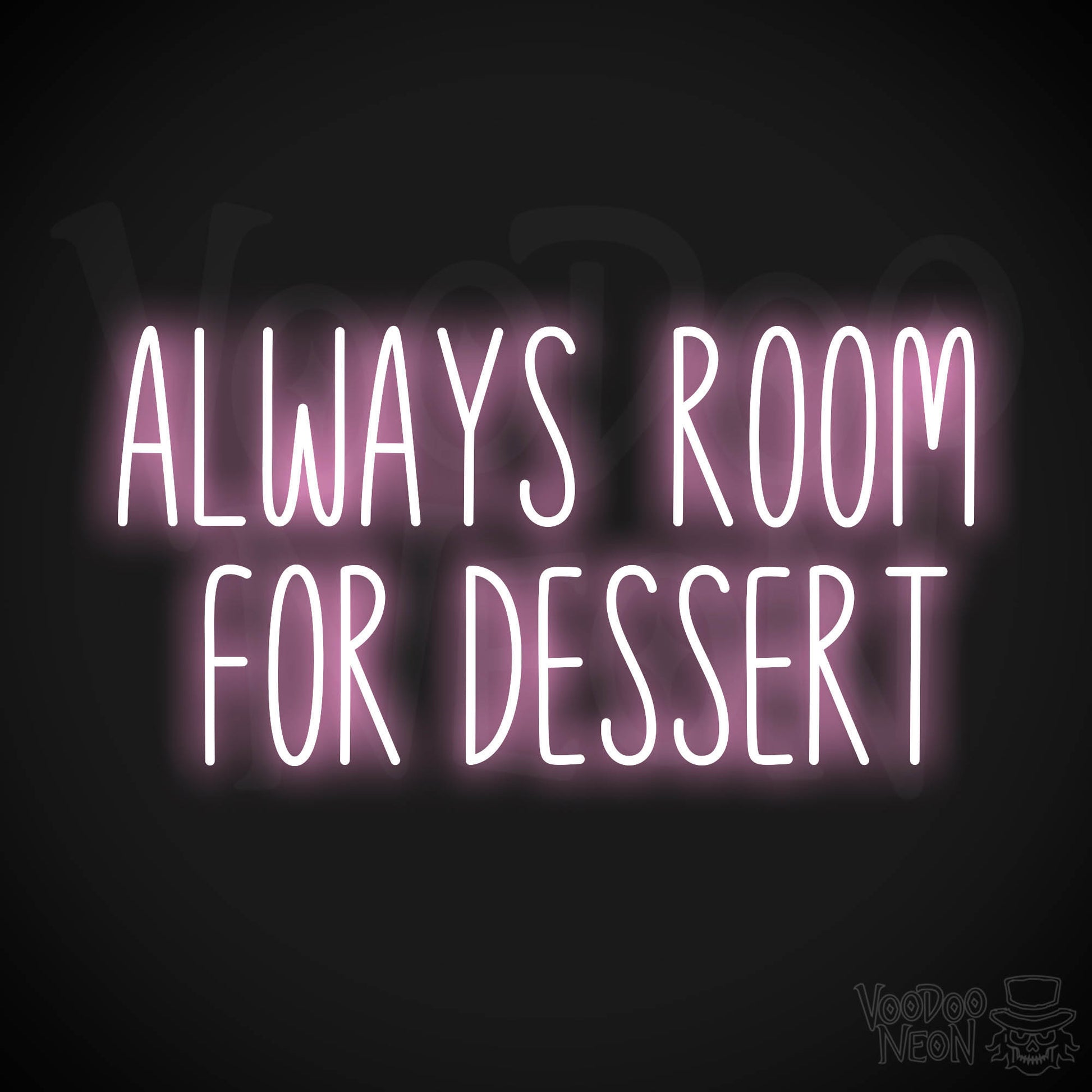 Always Room For Dessert LED Neon - Light Pink