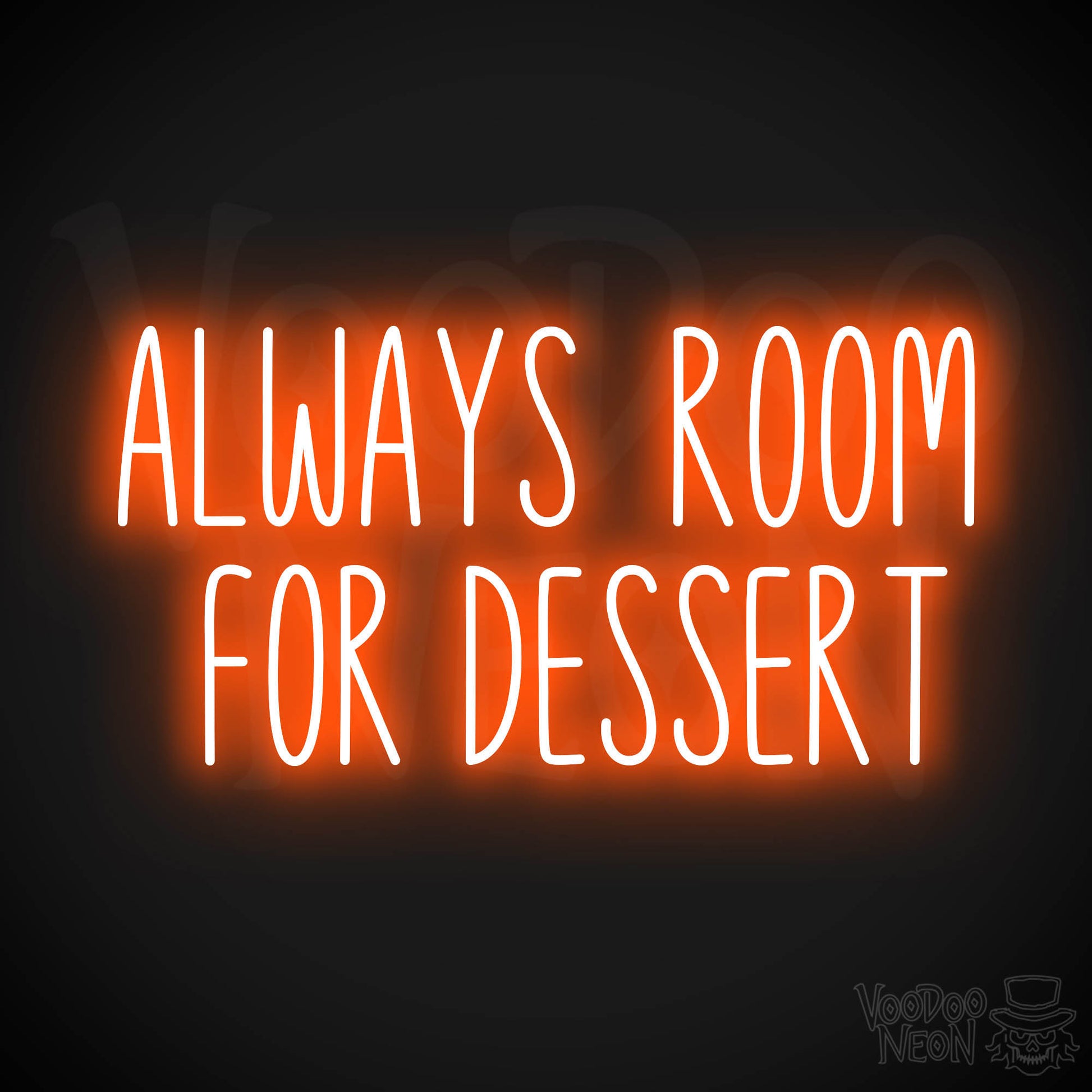 Always Room For Dessert LED Neon - Orange