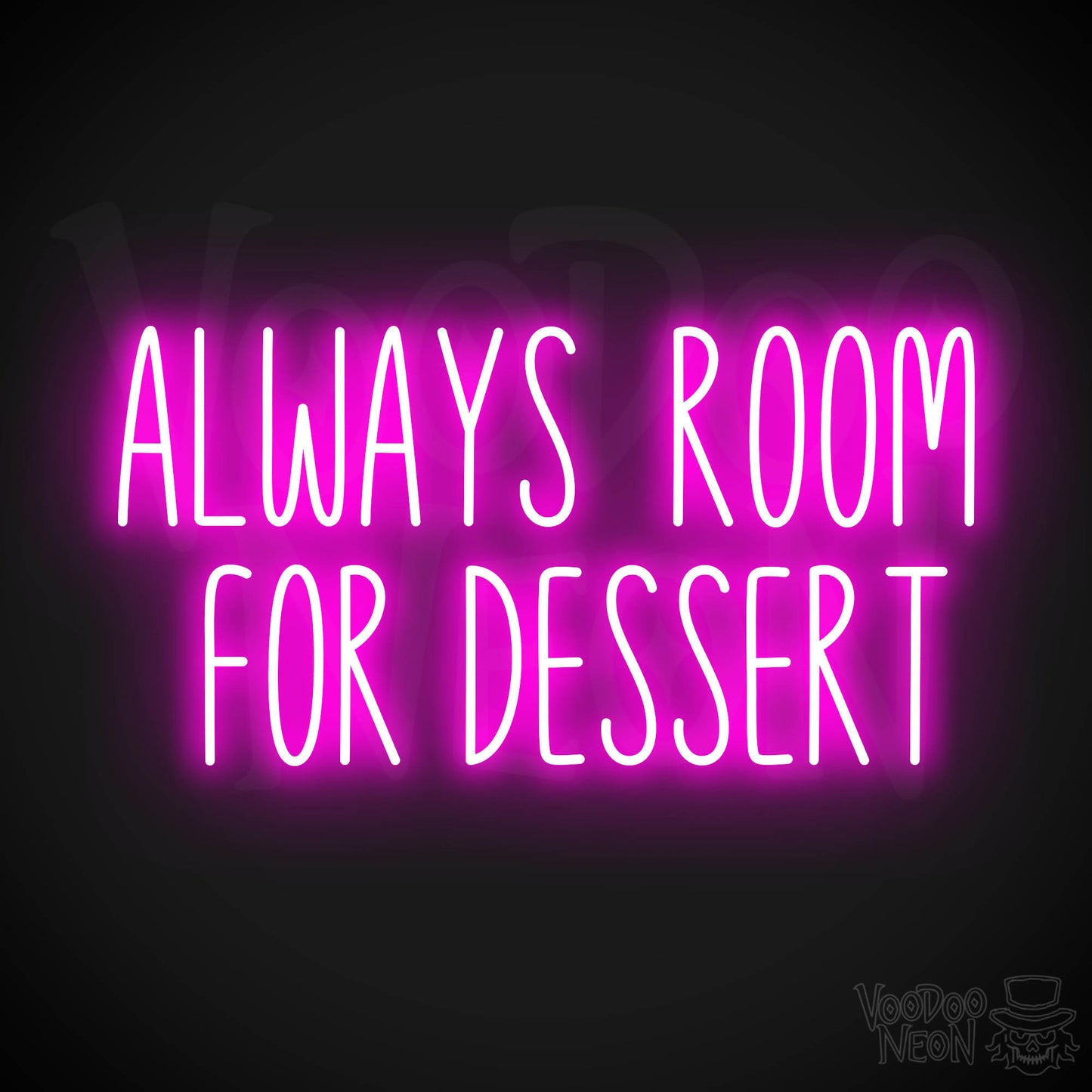 Always Room For Dessert LED Neon - Pink