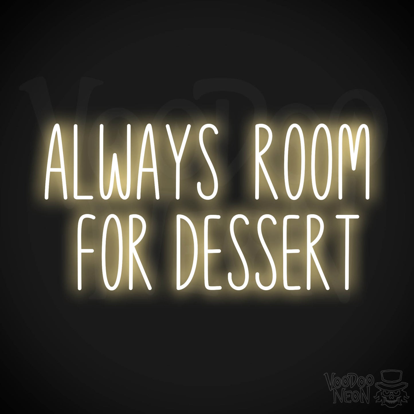 Always Room For Dessert LED Neon - Warm White