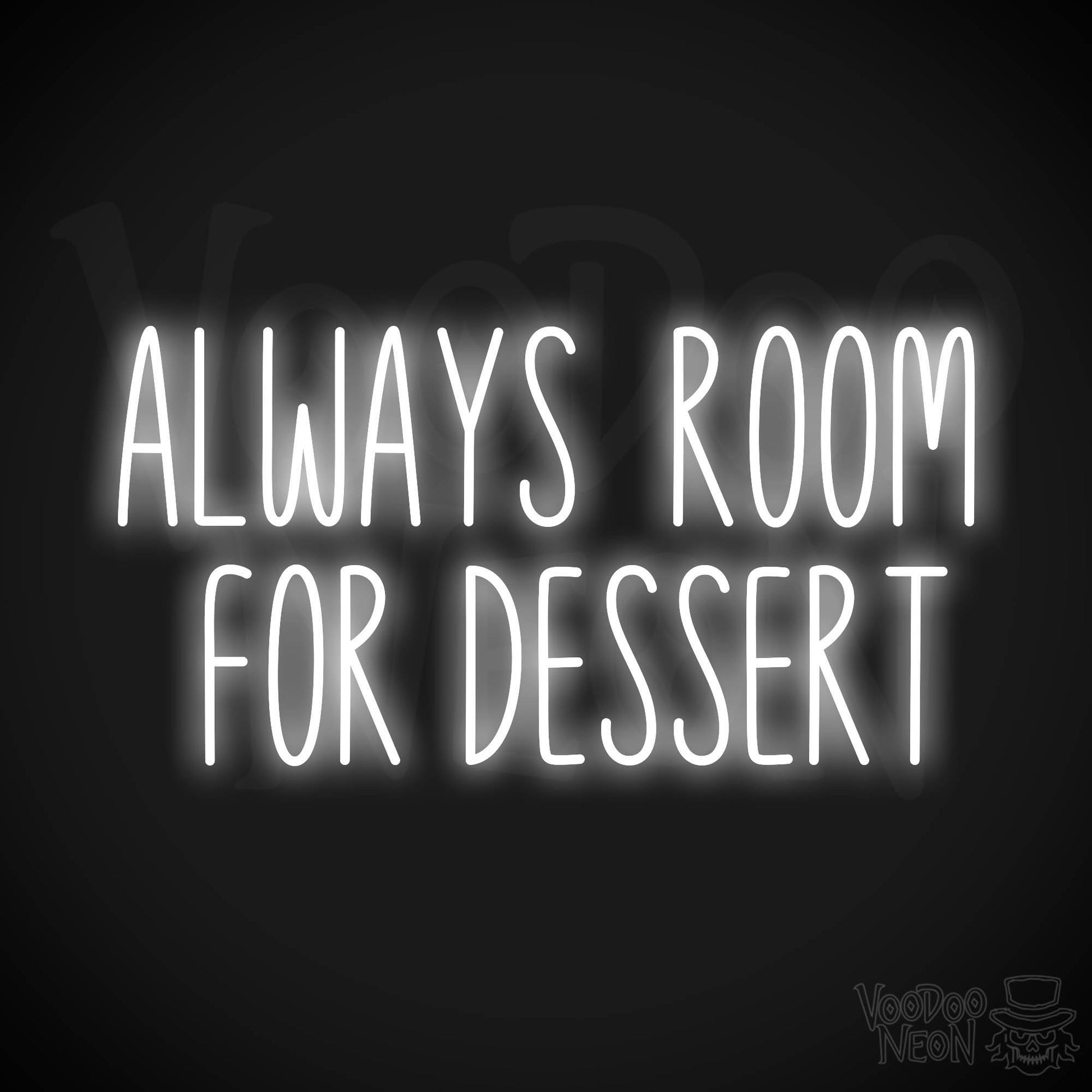 Always Room For Dessert LED Neon - White