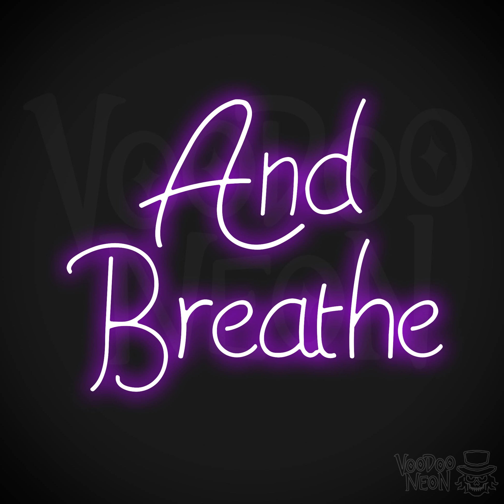 And Breathe Neon Sign - Purple