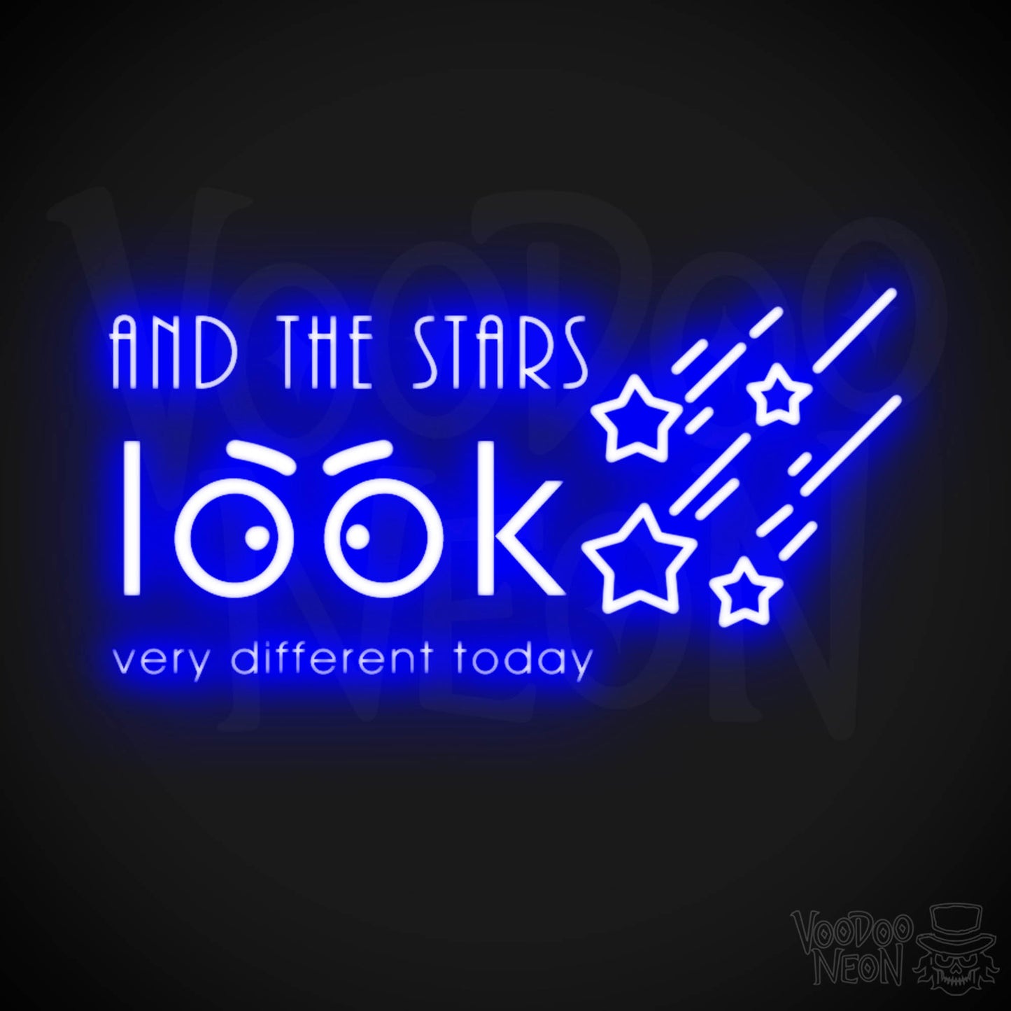 And the Stars Look Very Different Today Neon Sign - LED Wall Art - Color Dark Blue