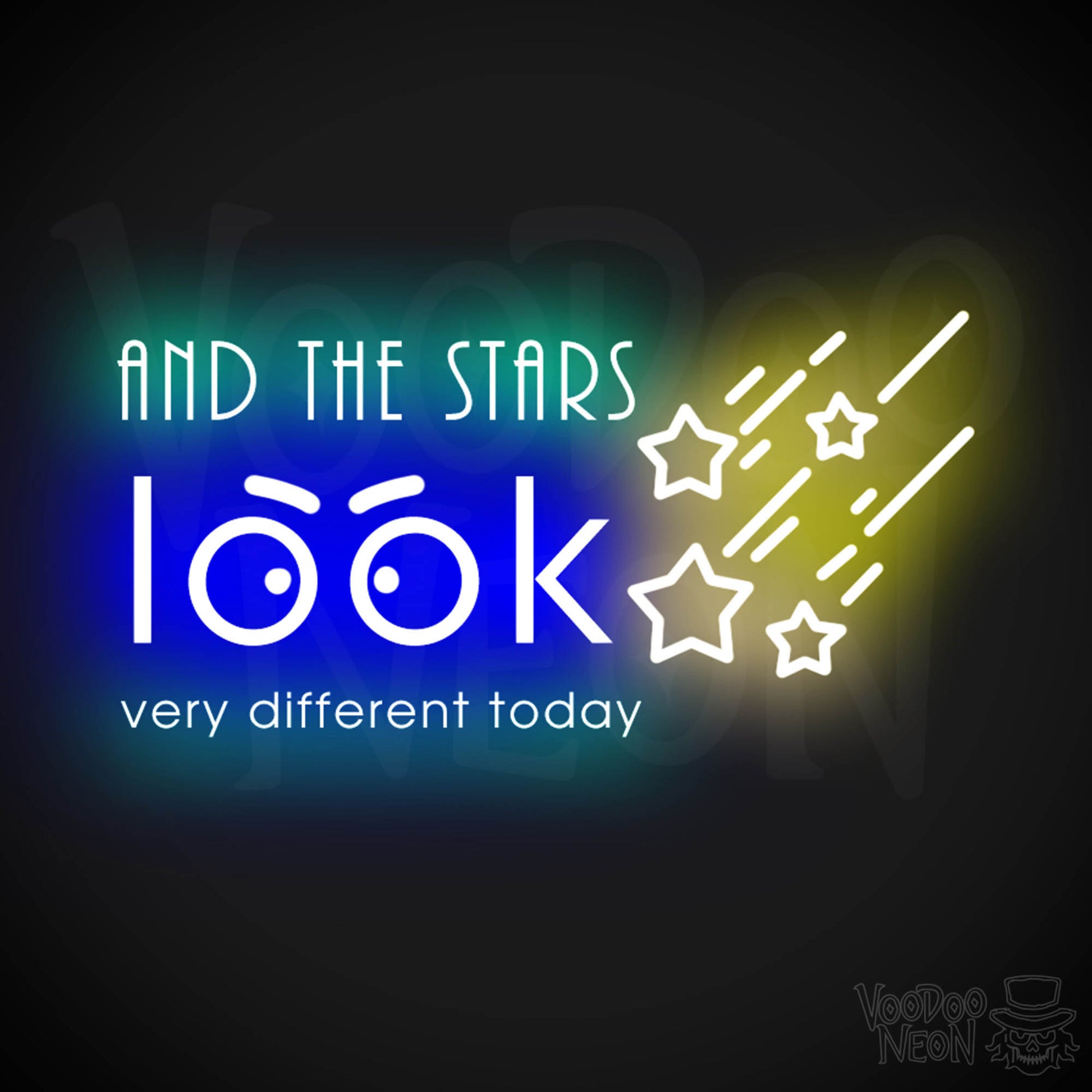 And the Stars Look Very Different Today Neon Sign - LED Wall Art - Color Multi-Color
