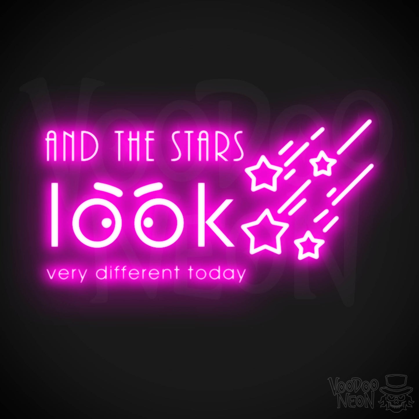And the Stars Look Very Different Today Neon Sign - LED Wall Art - Color Pink