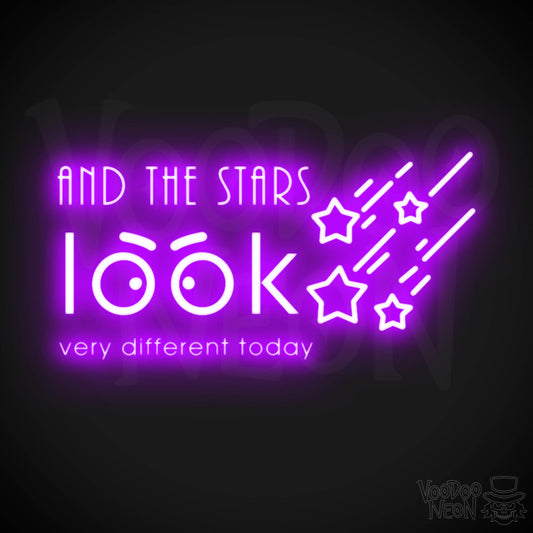 And the Stars Look Very Different Today Neon Sign - LED Wall Art - Color Purple
