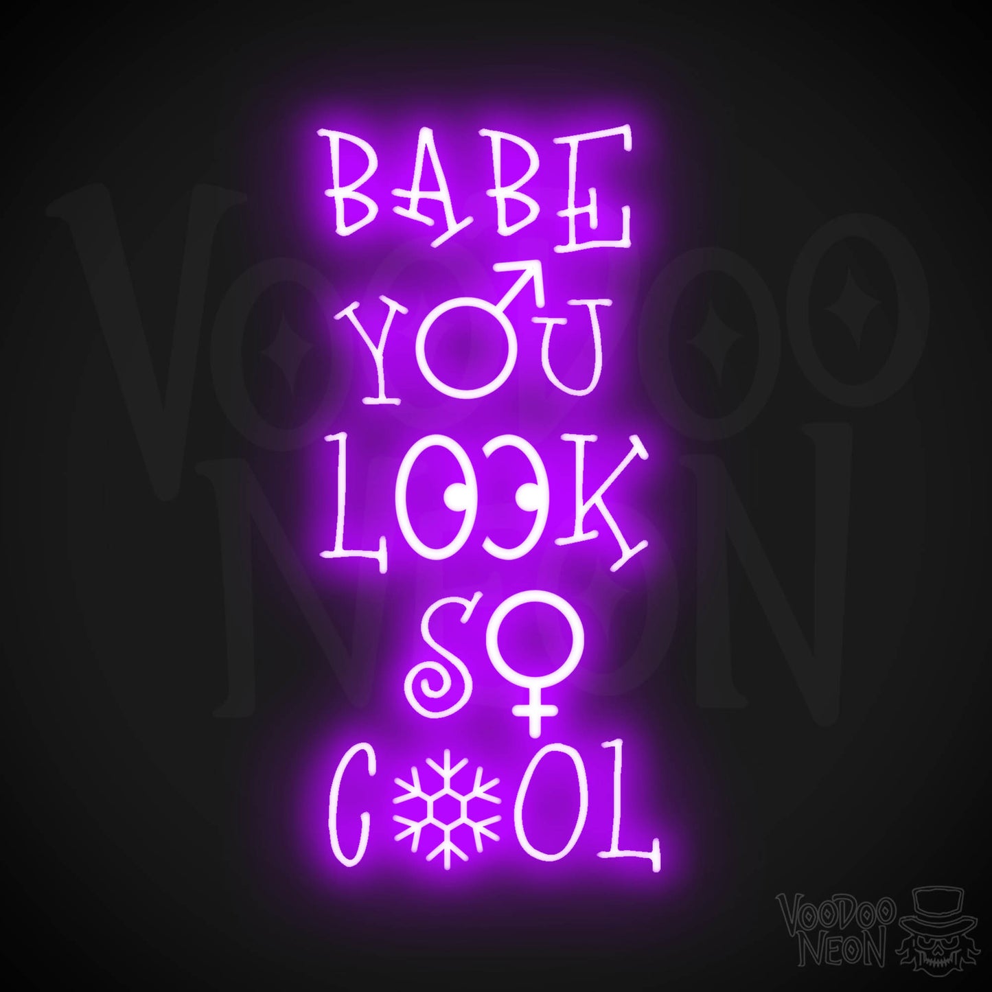 Babe You Look So Cool Neon Sign - LED Wall Art - Color Purple