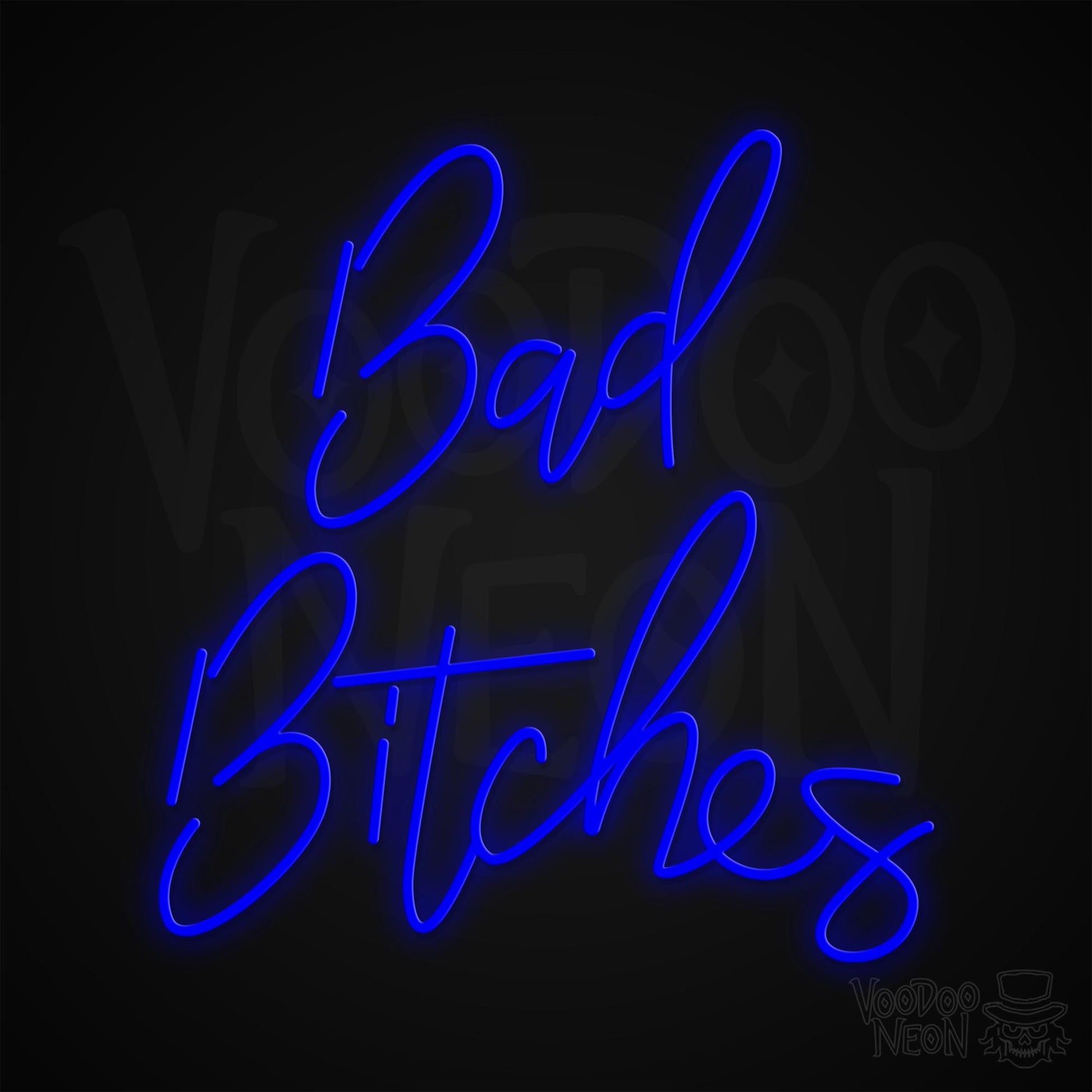 Bad Bitches Neon Sign - Dark Blue