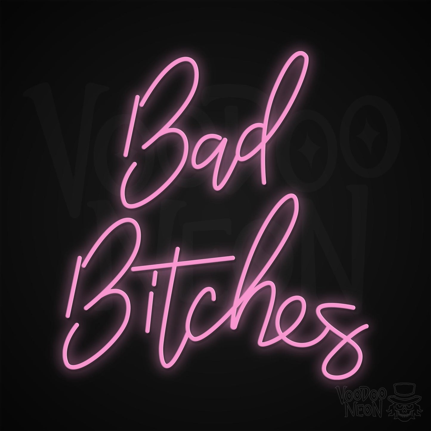 Bad Bitches Neon Sign - Light Pink