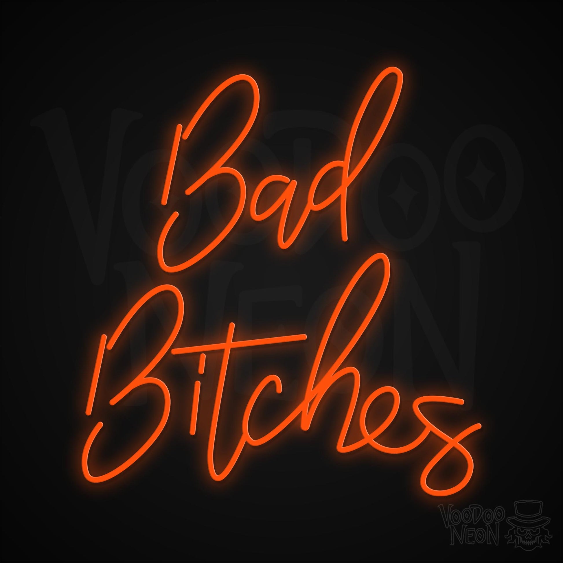 Bad Bitches Neon Sign - Orange