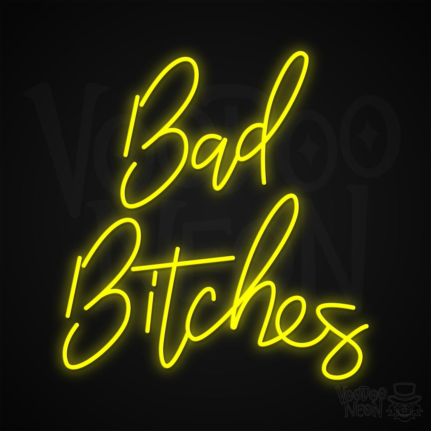 Bad Bitches Neon Sign - Yellow