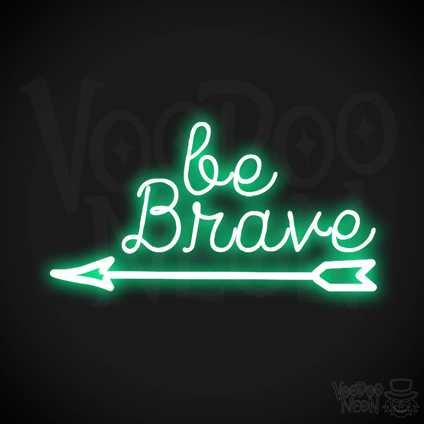 Be Brave Neon Sign - Neon Be Brave Sign - LED Wall Art - Color Green
