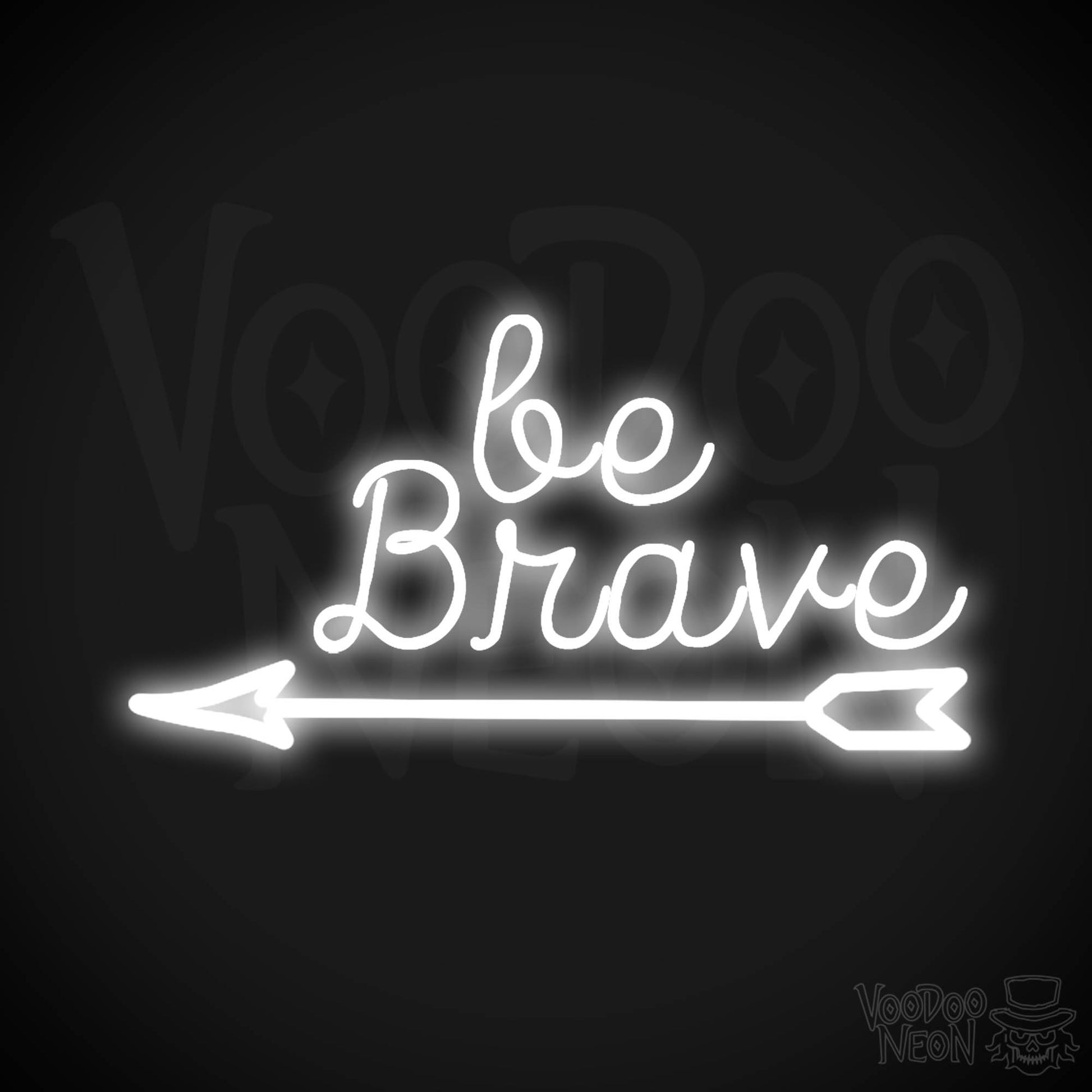 Be Brave Neon Sign - Neon Be Brave Sign - LED Wall Art - Color White