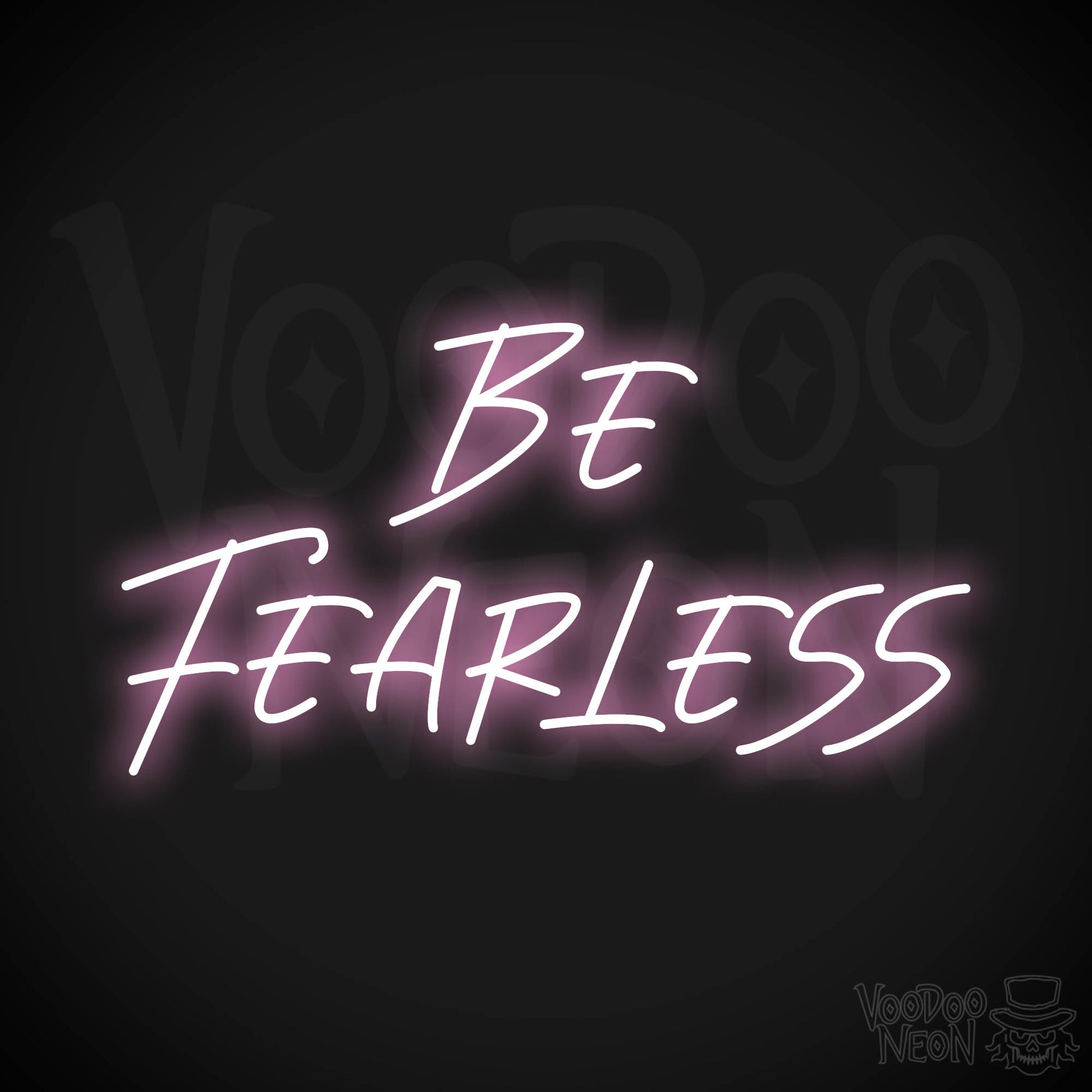 Be Fearless LED Neon - Light Pink