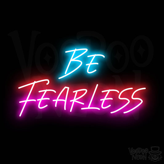 Be Fearless LED Neon - Multi-Color