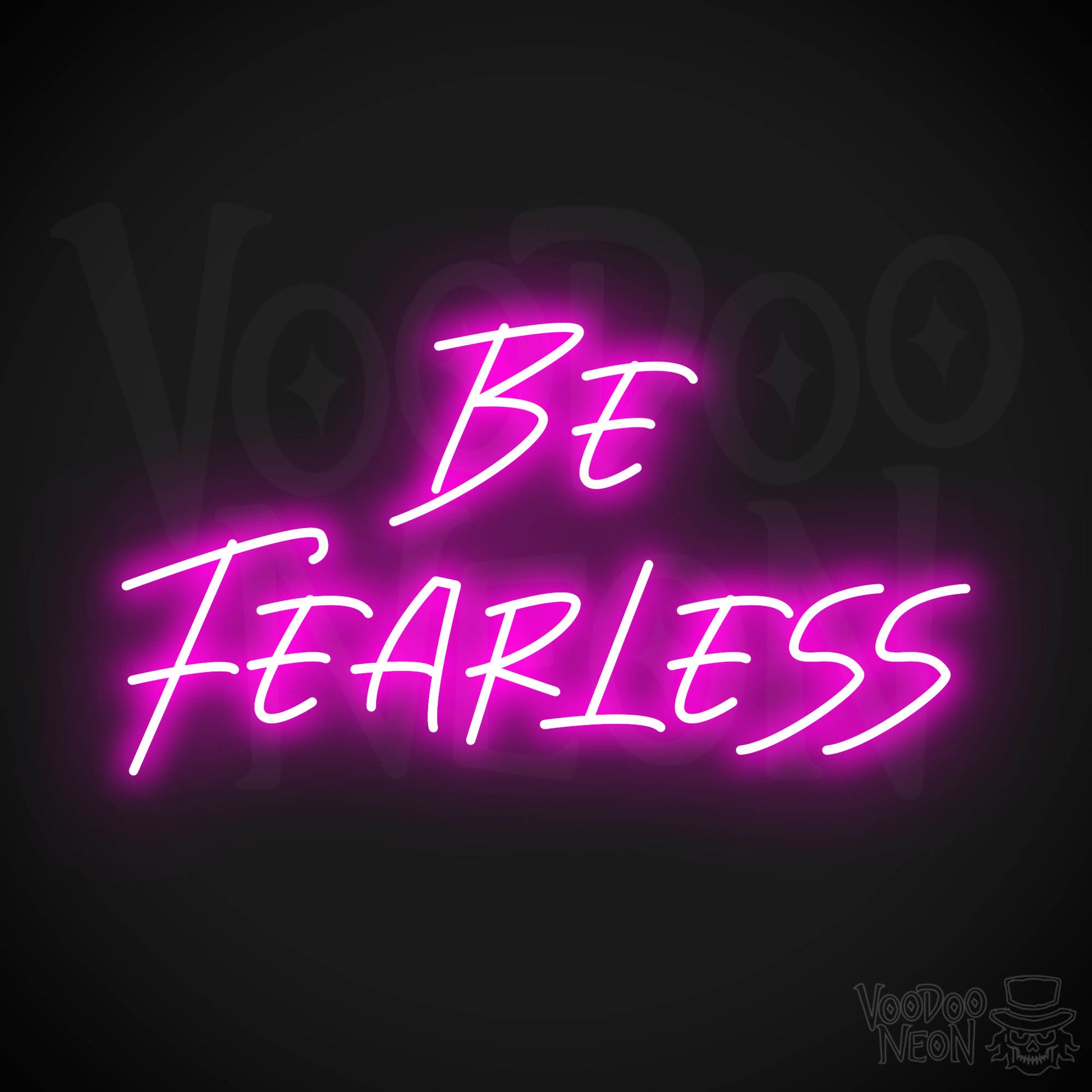 Be Fearless LED Neon - Pink