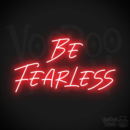 Be Fearless LED Neon - Red