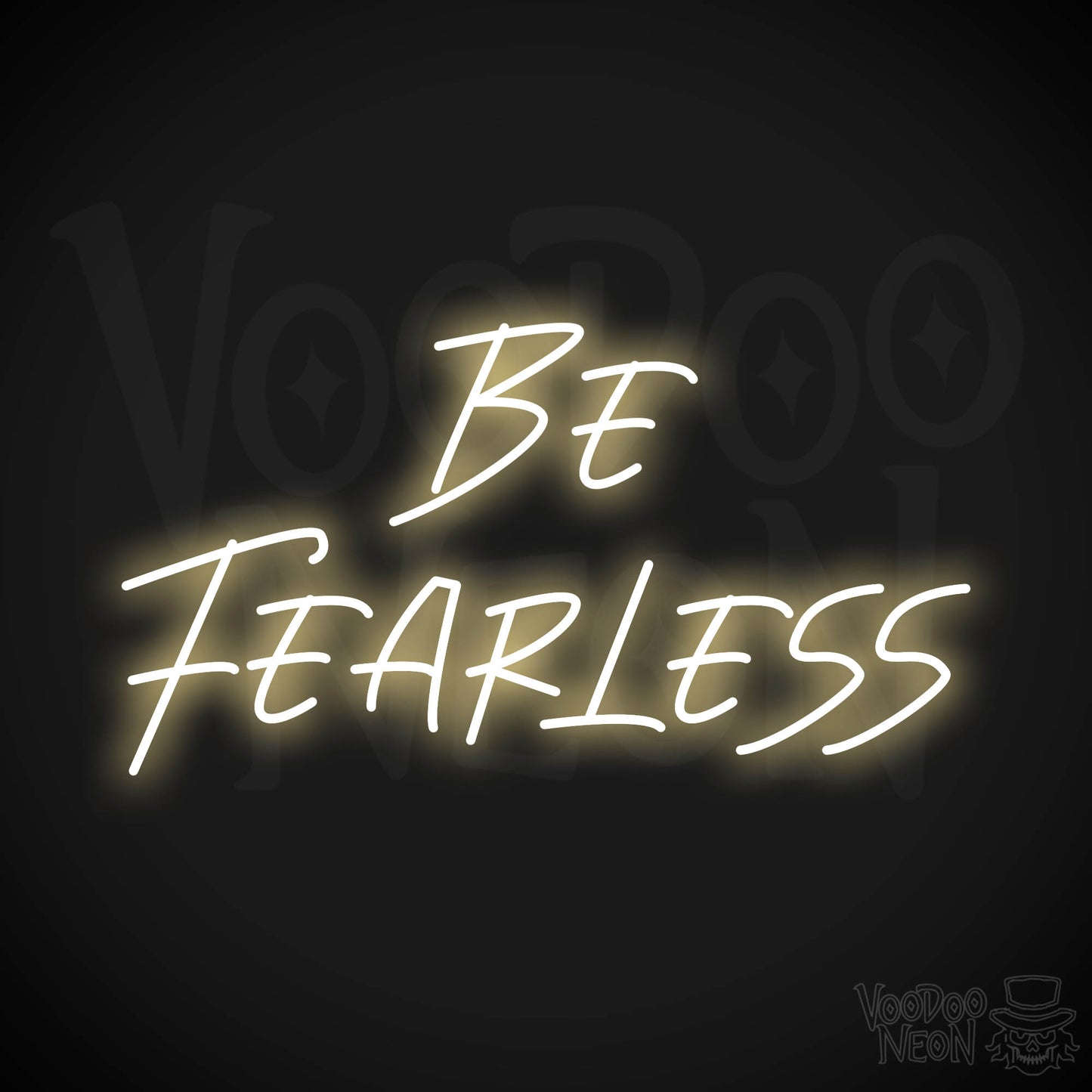 Be Fearless LED Neon - Warm White