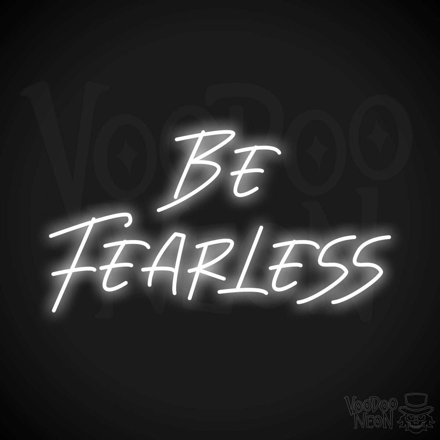 Be Fearless LED Neon - White